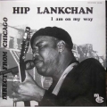 Hip Lankchan - I Am On My Way / MCM